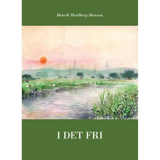 I Det Fri Henrik Hvidbjerg-Hansen